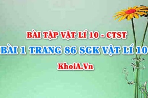 Bài 1 trang 86 SGK Vật lí 10 Chân trời sáng tạo